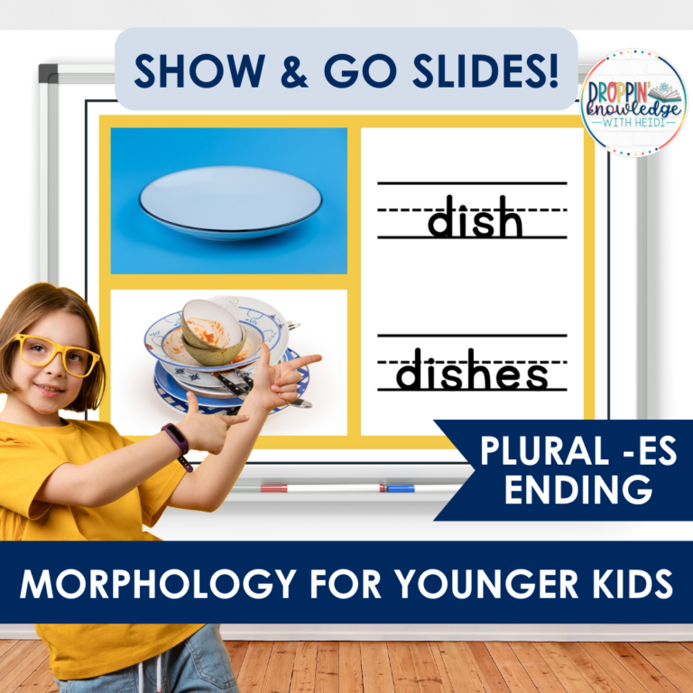 Morphology for Younger Kids – ES PLURAL Suffix – NO PREP Slides!