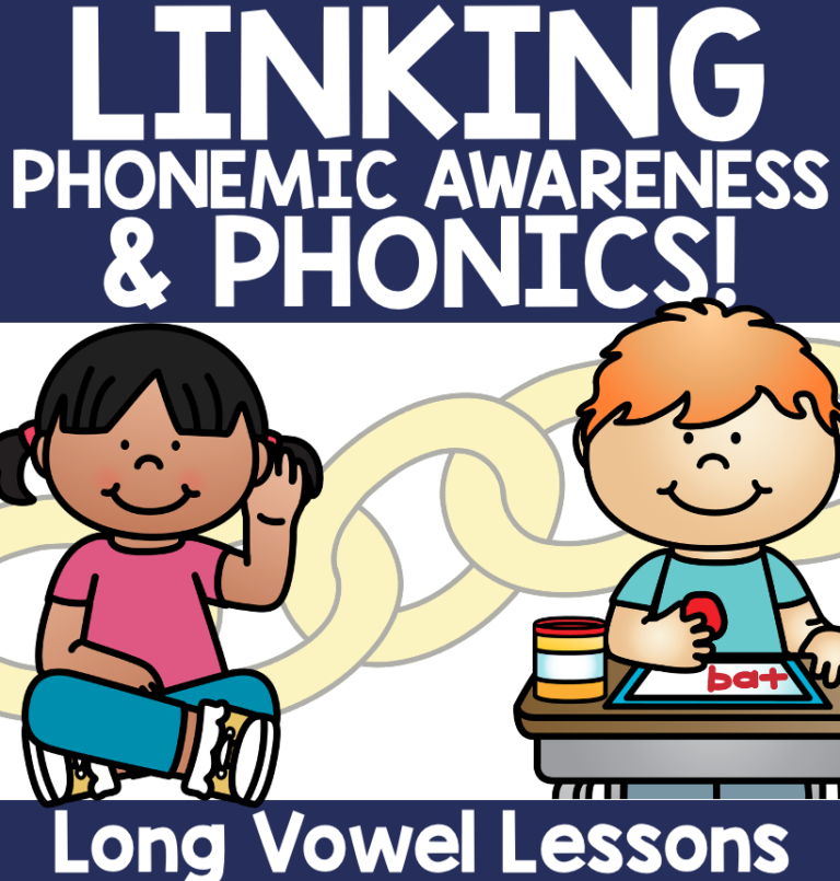 Lessons & Activities to Link Phonemic Awareness to Phonics! – LONG VOWELS